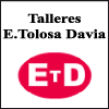 TALLERES ESTEBAN TOLOSA DAVIA